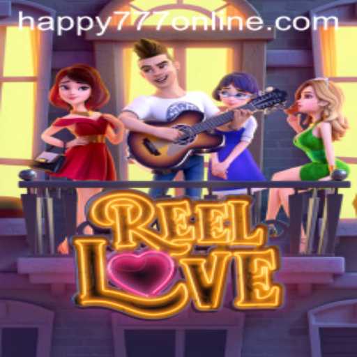 Experience the Thrill of ReelLove with the Exciting HAPPY777 Feature